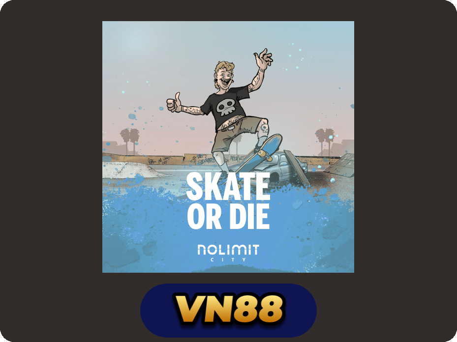 Skate or Die